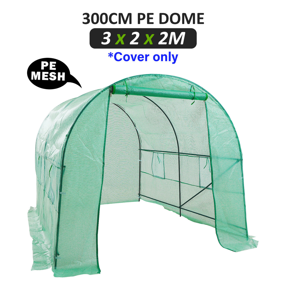 A PE mesh dome greenhouse measuring 300cm x 200cm x 200cm. Labelled as "Cover Only," suitable for plant protection